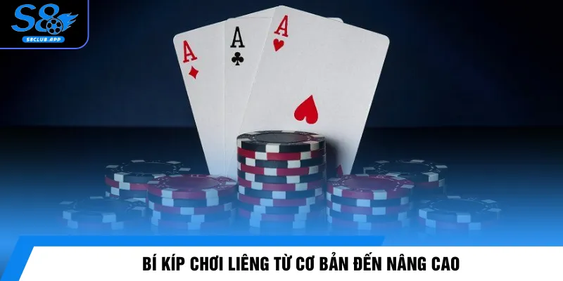 Bí kíp chơi Liêng từ cơ bản đến nâng cao