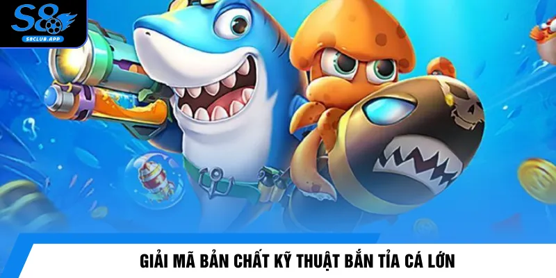 Giải mã bản chất kỹ thuật bắn tỉa cá lớn