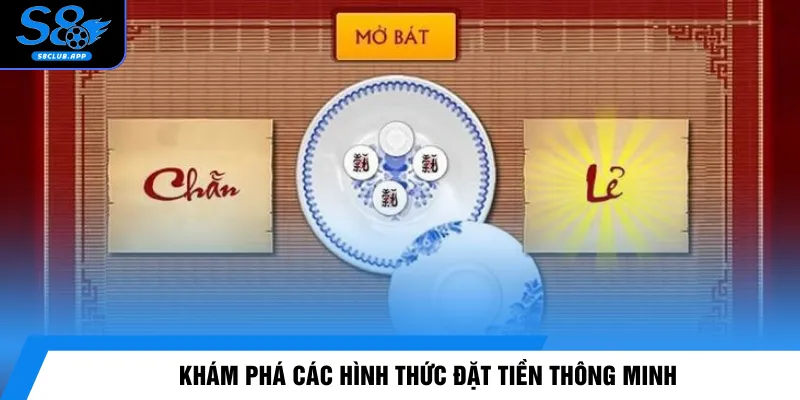 Khám phá các hình thức đặt tiền thông minh