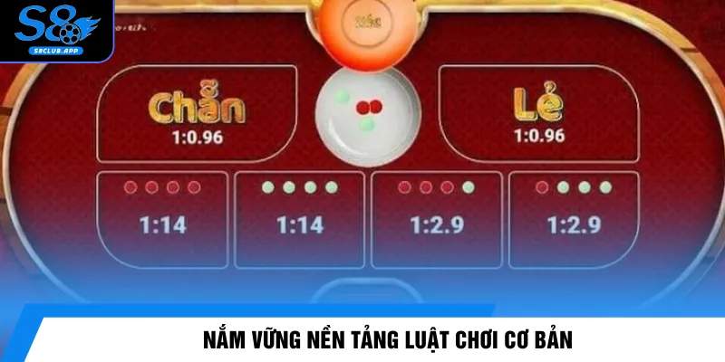 Nắm vững nền tảng luật chơi cơ bản