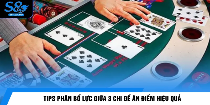 Tips phân bổ lực giữa 3 chi để ăn điểm hiệu quả